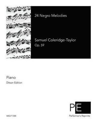 Samuel Coleridge-Taylor - 24 Negro Melodies, Häftad