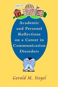bokomslag Academic and Personal Reflections on a Career in Communication Disorders