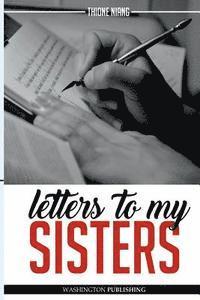 bokomslag Letters to My Sisters: Because We All Have a Dream...
