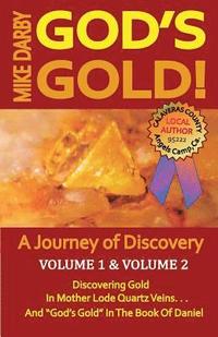 bokomslag God's Gold!: A Journey of Discovery. Volume 1, and Volume 2.