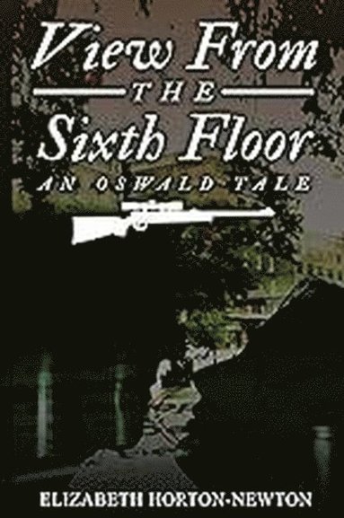 bokomslag View From the Sixth Floor: An Oswald Tale