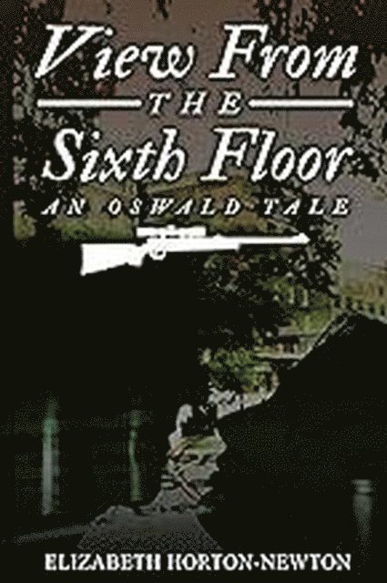 View From the Sixth Floor: An Oswald Tale 1