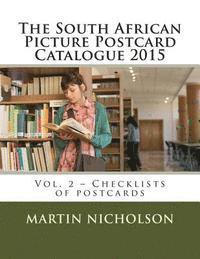 bokomslag The South African Picture Postcard Catalogue 2015: Vol. 2 - Checklists of postcards