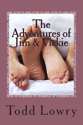 The Adventures of Jim & Vickie 1