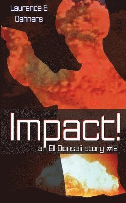 Impact! (an Ell Donsaii story #12) 1