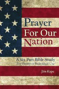 bokomslag Prayer for Our Nation: A Six Part Study Guide