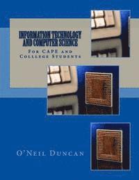 Information Technology and Computer Science for CAPE and College Students 1