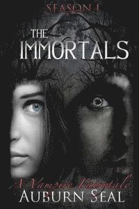 bokomslag The Immortals: A Vampire Fairytale: The Complete First Season