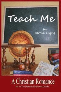 Bertha Thyng - Teach Me, Häftad