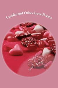 Lucifer and Other Love Poems 1