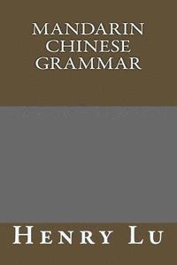 bokomslag Mandarin Chinese grammar