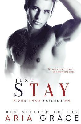 bokomslag Just Stay: M/M Romance