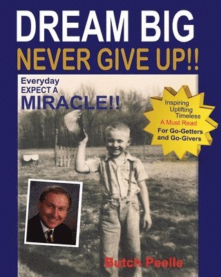 bokomslag Dream Big Never Give Up