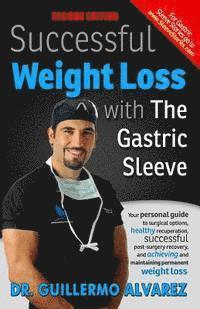 bokomslag Successful Weight Loss with the Gastric Sleeve: Your personal guide to surgical options and healthy recuperation
