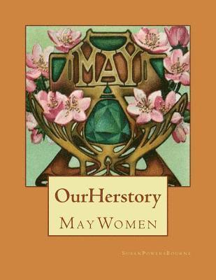 Our Herstory: May Women 1