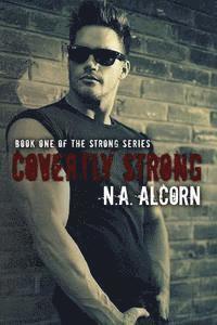 Covertly Strong 1