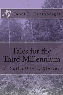 Tales for the Third Millennium 1