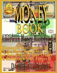 Money Book: Cash Flow Ideas for Wealth Creation: Inspiring Experiences of Self-Made Billionaires and Millionaires 1