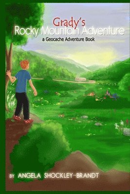 bokomslag Grady's Rocky Mountain Adventure: a geocache adventure book