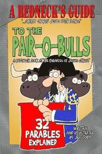 bokomslag A Redneck's Guide To The Pair-O-Bulls