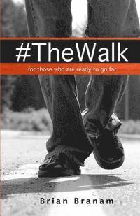 bokomslag The Walk: For those who are ready to go far.