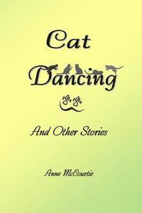 bokomslag Cat Dancing: And Other Short Stories