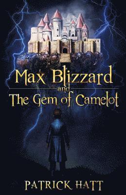 bokomslag Max Blizzard and The Gem of Camelot