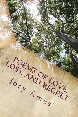 bokomslag Poems of Love, Loss, and Regret