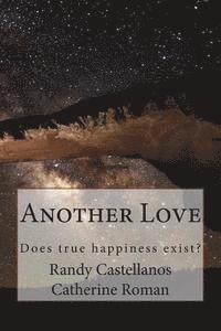Catherine Roman, Randy Castellanos - Another Love, Häftad