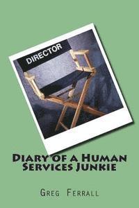 bokomslag Diary of a Human Services Junkie