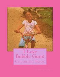 bokomslag I Love Bubble Gum