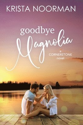 Goodbye, Magnolia 1