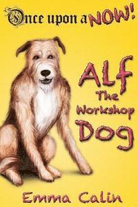 bokomslag Alf The Workshop Dog