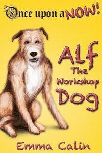 Alf The Workshop Dog 1