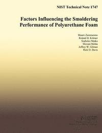 bokomslag NIST Technical Note 1747 Factors Influencing the Smoldering Performance of Polyurethane Foam