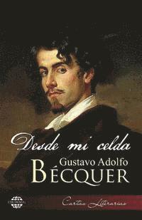 Gustavo Adolfo Becquer - Desde mi celda, Häftad