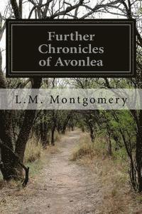 bokomslag Further Chronicles of Avonlea