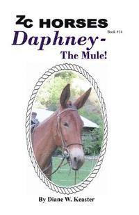bokomslag Daphney-The Mule