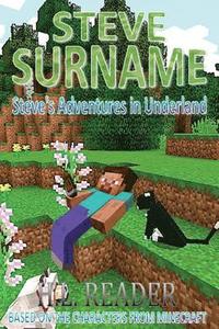 bokomslag Steve Surname: Steve's Adventures In Underland