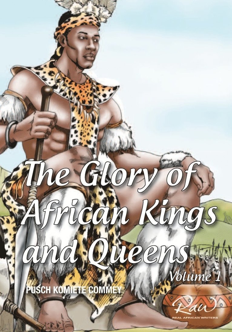 glory of African Kings and Queens