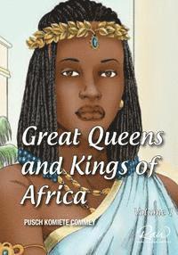 bokomslag Great Queens and Kings of Africa Vol 1: Never leave an enemy behind