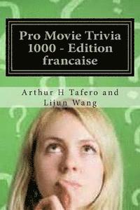 bokomslag Pro Movie Trivia 1000 - Edition francaise: BONUS! Free Movie Collectibles catalogue avec chaque achat!