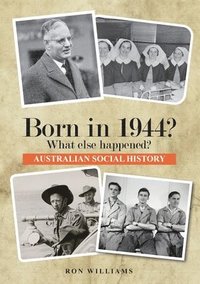 bokomslag Born in 1944?  What else happened?  2025 Edition