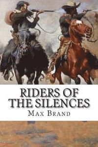 Riders of the Silences 1