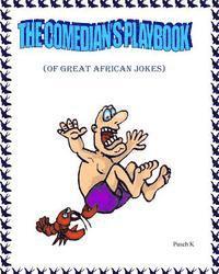 bokomslag The Comedian's Playbook: Of Great African Jokes