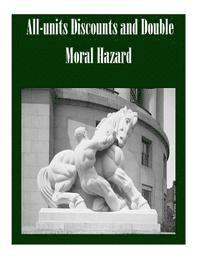 bokomslag All-units Discounts and Double Moral Hazard