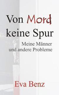 bokomslag Von Mord keine Spur - Meine Männer und andere Probleme