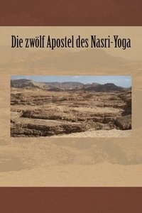 bokomslag Die zwölf Apostel des Nasri-Yoga