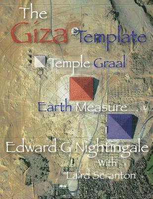 Laird Scranton, Edward G. Nightingale - The Giza Template: Temple Graal Earth Measure, Häftad. Tillgänglighet: Lägg i varukorg