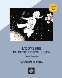 bokomslag L'Odyssée du Petit Prince Justin: Livre Premier